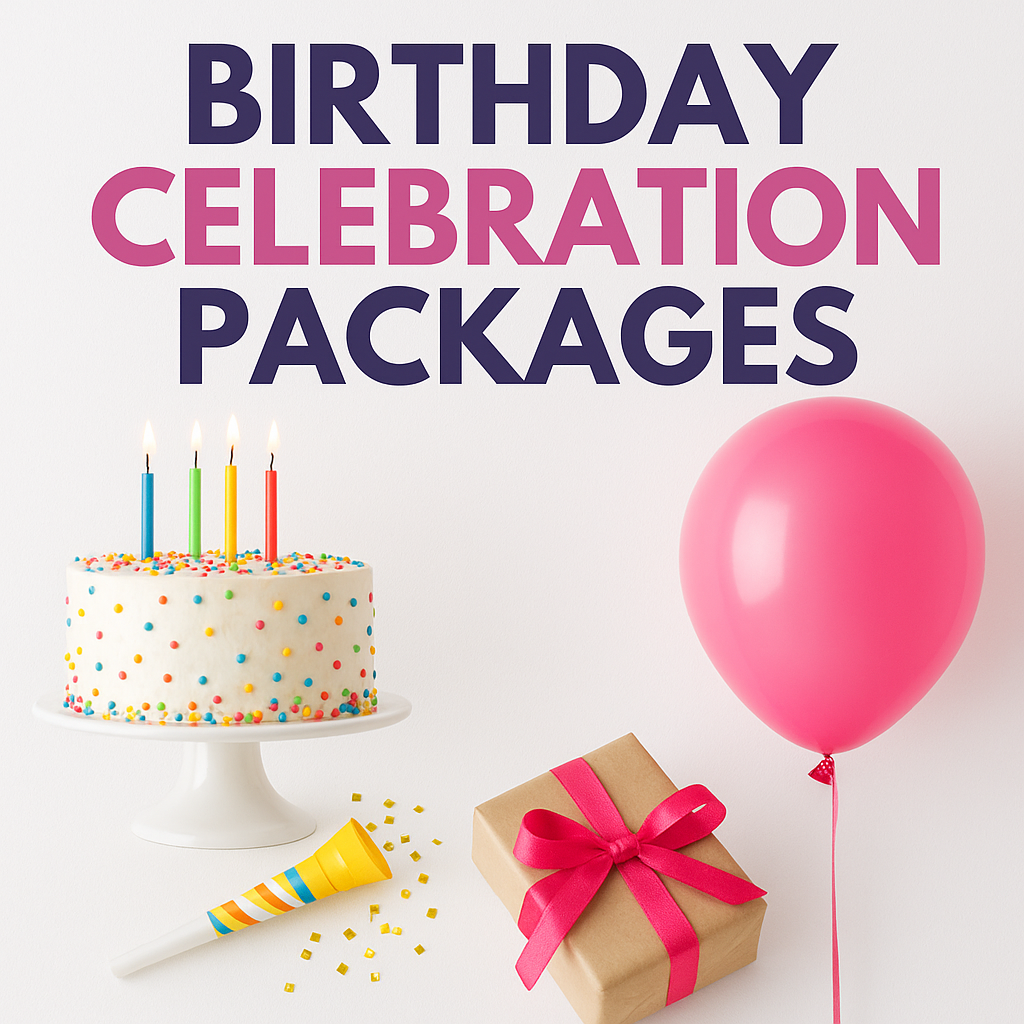 BIRTHDAY CELEBRATION PACKAGES